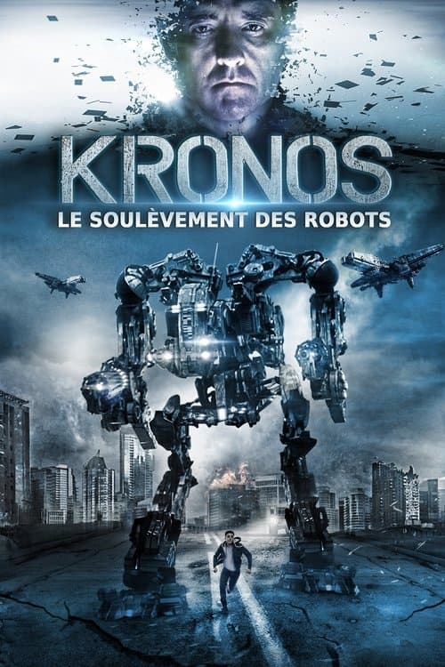 Affiche de Kronos : Le soulèvement des robots