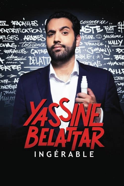 Affiche de Yassine Belattar - Ingérable !