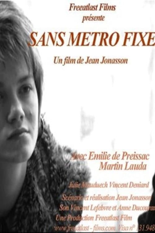 Affiche de Sans métro fixe