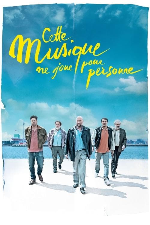 Affiche de Cette musique ne joue pour personne