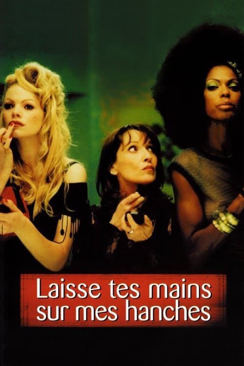 Affiche de Laisse tes mains sur mes hanches