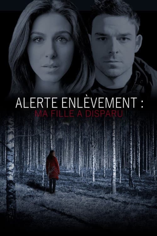 Affiche de Alerte enlèvement : ma fille a disparu