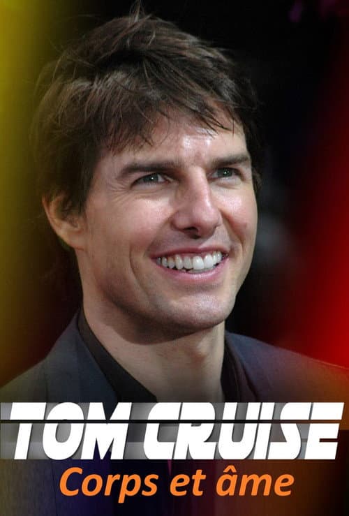Affiche de Tom Cruise : Corps et Âme