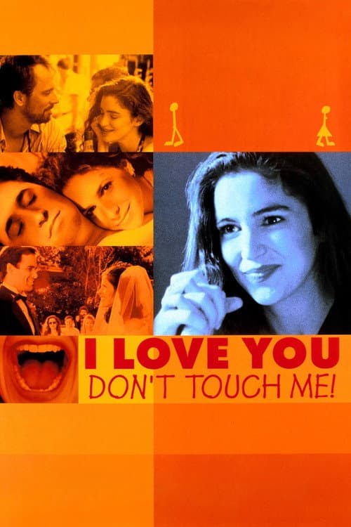 Affiche de Je t'aime, ne me touche pas !