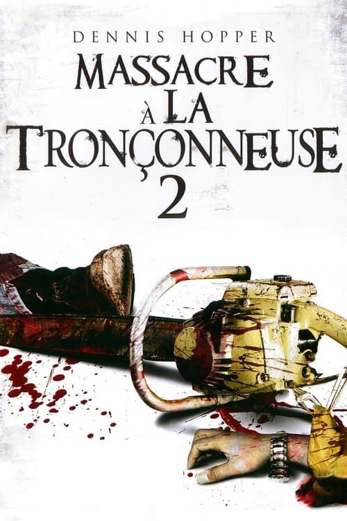Affiche de Massacre à la tronçonneuse 2