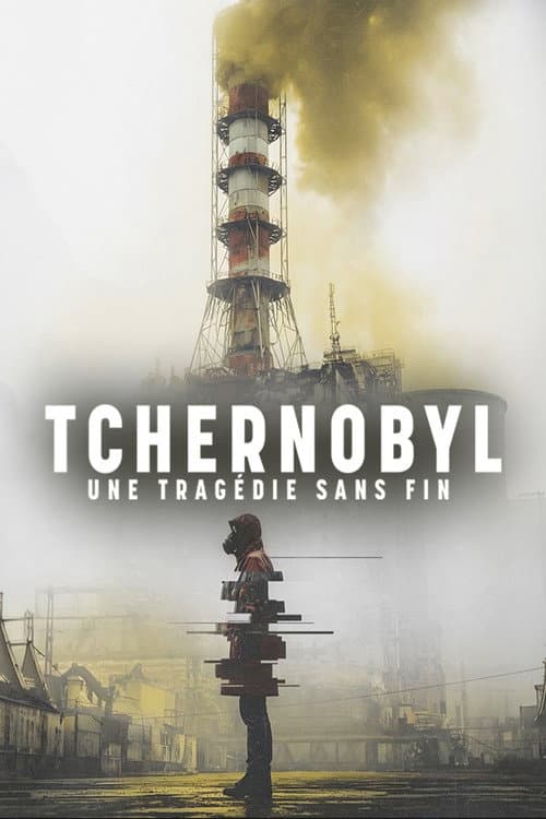 Affiche de Tchernobyl, une tragédie sans fin