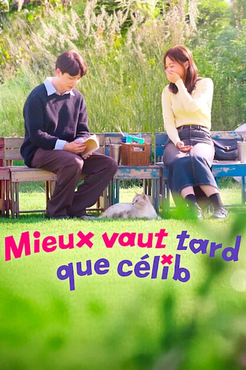 Affiche de Mieux vaut tard que celib'